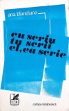 Eu scriu, tu scrii, el/ea scrie - Ana Blandiana - Cartea Romaneasca 1976, roman