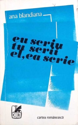 EU SCRIU TU SCRII EL, EA SCRIE-ANA BLANDIANA-270499 foto