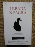Nassim Nicholas Taleb - Lebada neagra. Impactul foarte putin probabilului