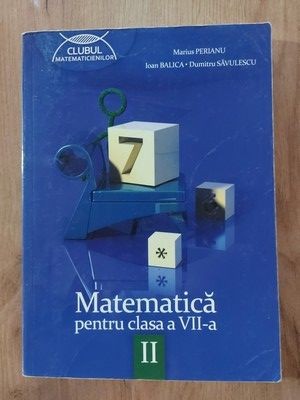 Matematica pentru clasa a 7-a partea a 2 a - Marius Perianu, Ioan Balica foto