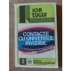 Contacte cu universul invizibil- Ion Tugui