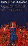 Gnozele dualiste ale Occidentului - 1995 - IOAN PETRU CULIANU (AL119), Nemira