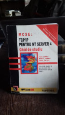 MCSE TCP/IP PENTRU NT SERVER 4. GHID DE STUDIU - TODD LAMMLE foto