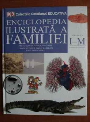Enciclopedia ilustrată a familiei ( Vol. 9 - I - M ) foto