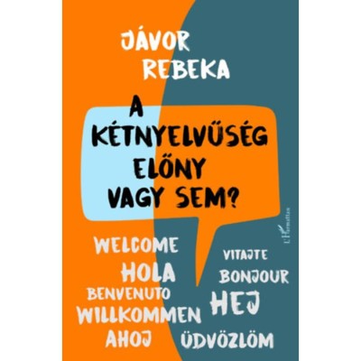 A k&amp;eacute;tnyelvűs&amp;eacute;g előny vagy sem? - J&amp;aacute;vor Rebeka foto