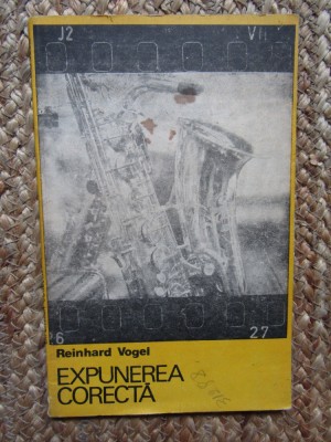 Expunerea Corecta - Reinhard Vogel foto