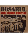 Mihai Stoian - Dosarul unei crime politice - Nicolae Iorga (Editia: 1974)