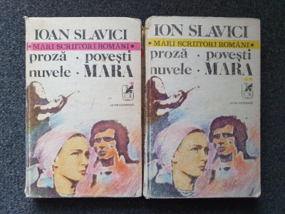PROZA. POVESTI. NUVELE. MARA - Ioan Slavici (2 volume) foto