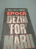 Cumpara ieftin EPOCA DEZINFORMARII-HENRI PIERRE CATHALA