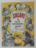SNOAVE SI ALTE ISTORISIRI HAZLII , culegere de DIMITRIE AL . NANU , 2003 , PREZINTA INSEMNARI PE PAGINA DE TITLU *