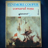 CORSARUL ROSU - FENIMORE COOPER - ROMAN