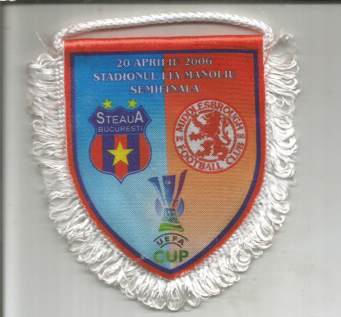 fanion-STEAUA BUCURESTI-F.C. MIDDLESBROUGH semifinala cupei UEFA 2006