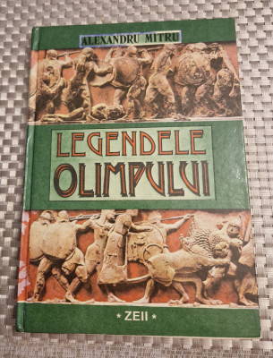 Legendele Olimpului Zeii Alexandru Mitru foto