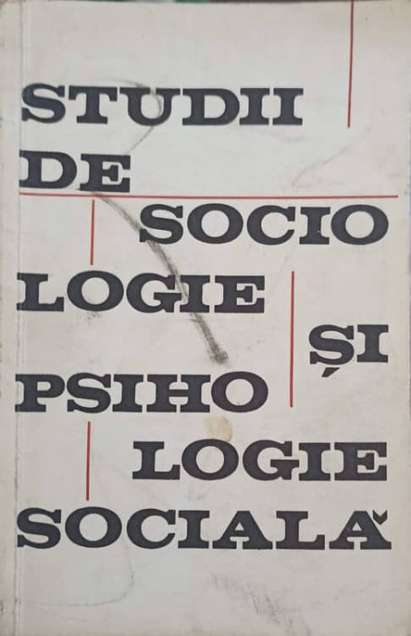 STUDII DE SOCIOLOGIE SI PSIHOLOGIE SOCIALA-PETRU BERAR, PETRU PANZARU