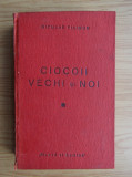 Niculae Filimon - Ciocoii vechi si noi (1943, prima editie)