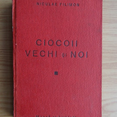 Niculae Filimon - Ciocoii vechi si noi (1943, prima editie)