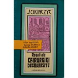J. Okinczyc - Reguli ale chirurgiei desavarsite (Editia: 1996)