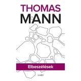 Elbesz&eacute;l&eacute;sek - Thomas Mann