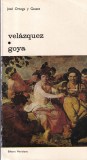 Jose Ortega y Gasset - Velazquez. Goya