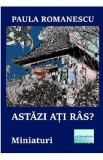 Astazi ati ras? - Paula Romanescu