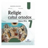 Religie - cultul ortodox. Manual pentru clasa a VII-a