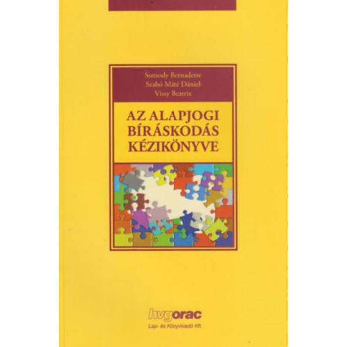 Az alapjogi b&iacute;r&aacute;skod&aacute;s k&eacute;zik&ouml;nyve - Somody Bernadette