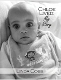 Chloe Lived: My Story