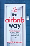 The Airbnb Way: 5 Leadership Lessons for Igniting Growth through Loyalty, Community, and Belonging - 2019 - Joseph Michelli (@P109)