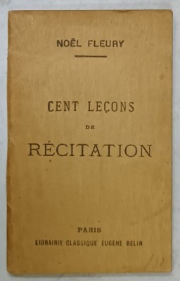 CENT LECONS DE RECITATION par NOEL FLEURY , 1919 foto