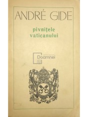 Andre Gide - Pivnitele Vaticanului (Editia: 1966) foto