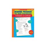 Compare &amp; Contrast (Reading Passages That Build Comprehension)