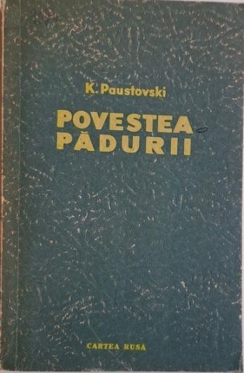 Povestea padurii &ndash; Konstantin Paustovski