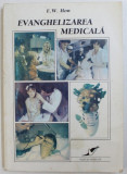 EVANGHELIZAREA MEDICALA de E. W. HON , 1996