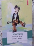 Ultimul Dans al lui Charlot - Fabio Stassi, Polirom, 2013, Roman, Beletristica