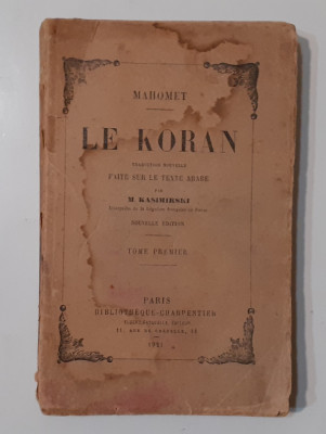 Mahomet - Le Koran Mahomed - Coranul (Carte In Limba Franceza 1932 VEZI DESCRIER foto