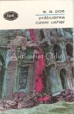 Prăbușirea Casei Usher - Edgar Allan Poe, Editura Pentru Literatură, 1965, București, Roman