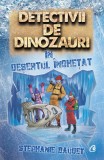 Detectivii de dinozauri in desertul inghetat - Stephanie Baudet