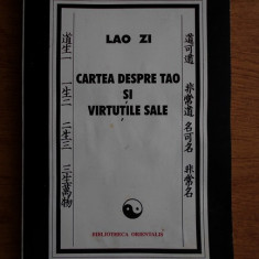 Cartea despre Tao si virtutile sale - Lao Zi