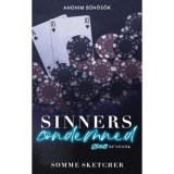 Sinners Condemned - El&iacute;t&eacute;lt bűn&ouml;s&ouml;k - (K&uuml;l&ouml;nleges kiad&aacute;s) - Somme Sketcher