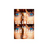 El Silencio En Sus Ojos / The Silence in Her Eyes