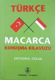 Ghid Conversatie Turca Maghiara Ertugrul Ozkan Carte Straina