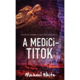 A Medici-titok - Michael White