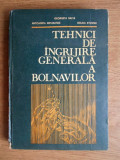 Georgeta Balta - Tehnici de ingrijire generala a bolnavilor (1983, ed cartonata)