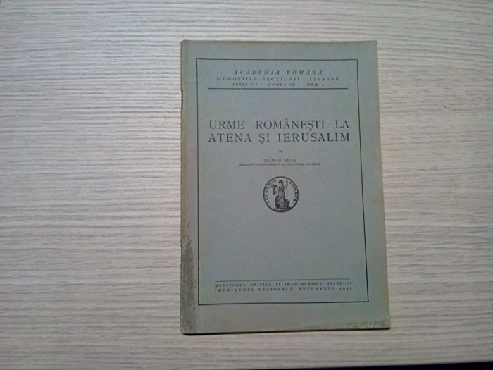 URME ROMANESTI LA ATENA SI IERUSALIM - Marcu Beza -1939, 5 p.+XVIII planse