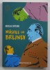 Mastile lui Brejnev - Nicolae Spataru, Editura Paralela 45, 2020, Roman, Beletristica