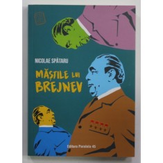 MASTILE LUI BREJNEV de NICOLAE SPATARU , 2020