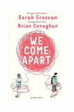 We Come Apart | Sarah Crossan, Brian Conaghan