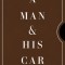 A Man &amp; His Car: Iconic Cars and Stories from the Men Who Own Them