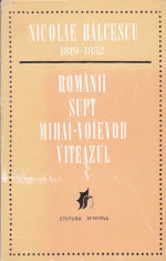 NICOLAE BALCESCU - ROMANII SUPT MIHAI-VOIEVOD VITEAZUL foto