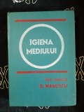 Igiena Mediului - Sergiu Manescu, Editura Medicala, 478 pagini - Biologie